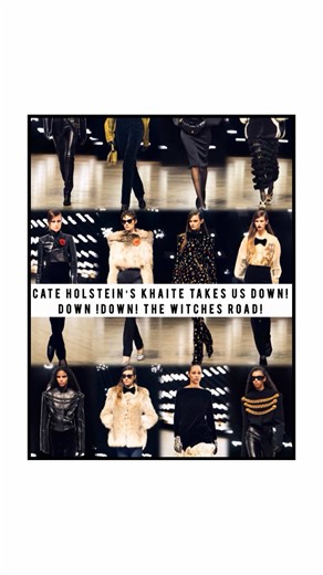 Cate Holstein’s Khaite Takes us DOWN! DOWN !DOWN! The Witches Road! Khaite Fall-Winter 2026 By. Cate Holstein @khaite #khaite #fashionreview #NYFW #NewYorkfashionweek #fyp