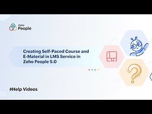 Creating Self-Paced Course & E-Material in LMS Service in Zoho People 5.0 | Help Videos |Zoho People
