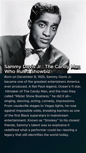 Sammy Davis Jr : The Candy Man Who Ruled Showbiz 🎤✨