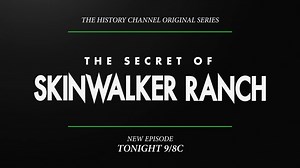 TONIGHT! Experience the shocking revelations from 3 years at the world's most mysterious hotspot...The Secret of Skinwalker Ranch, Tuesday July 19th at 9/8C. | Skinwalker-Ranch