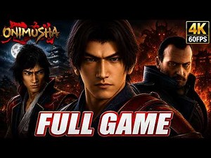 Onimusha Trilogy Remastered - Full Game Collection [4K 60FPS] No Commentary