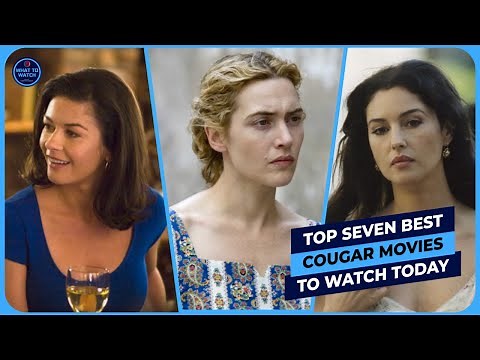 Top SEVEN Best Cougar Movies (2000 - 2021) To Watch Today