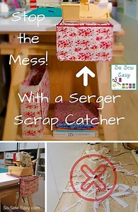 Easy Serger Scrap Catcher To Stop Sewing Room Mess! | So Sew Easy