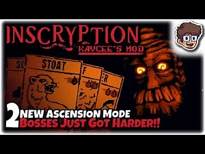 NEW ASCENSION MODE, BOSSES JUST GOT HARDER!! | Let's Play Inscryption: Kaycee's Mod | Part 2