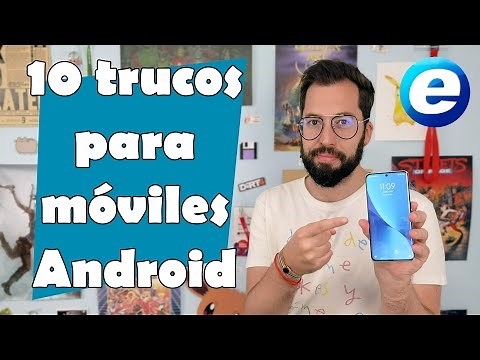 TRUCOS PARA MÓVILES ANDROID
