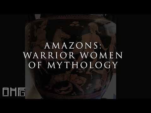 Amazons: Warrior Women of Greek Mythology