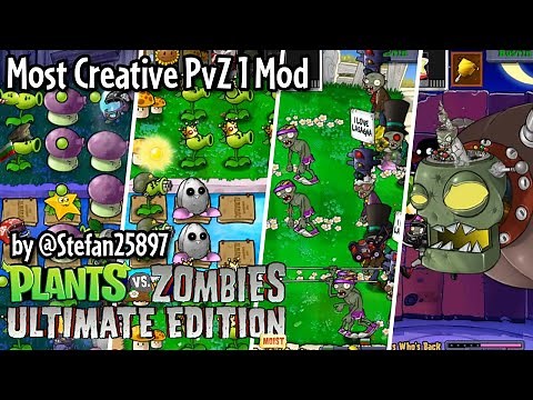 Plants Vs. Zombies Ultimate Edition |PvZ UE| One of the MOST CREATIVE PvZ1 Mod | Gameplay