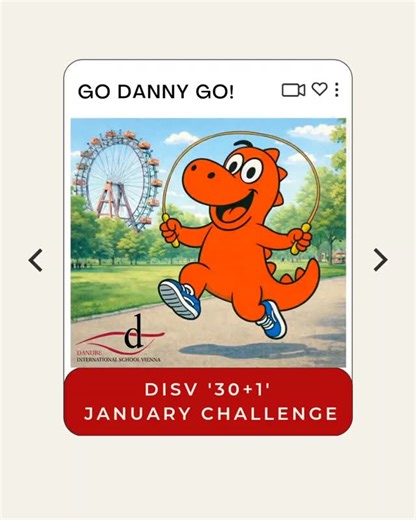 Danube International School Vienna on Instagram: "Move30+1 – Day 3 🪢 Danny the Dragon is keeping his streak alive! 💪 Today’s 30 minutes of movement = skipping 🏃‍♂️ Jumping, laughing, and getting the heart pumping – Danny shows us that even simple movements can be powerful. What’s your movement today? Keep going, every minute counts! 💙 #Move30Plus1 #thisisdanube #danubefamily #DISVCommunity #DannyTheDragon"