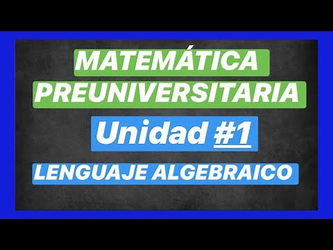 Unidad 1: Lenguaje Algebraico | MATEMATICA PREUNIVERSITARIA