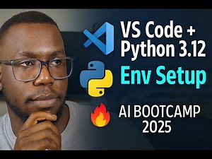 Zero to Code: VS Code & Python 3.12 Env Setup | AI Bootcamp 2025