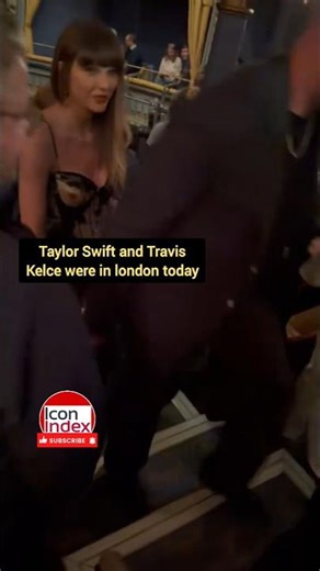 Taylor Swift and Travis Kelce Support Sadie Sink in London 🔰
