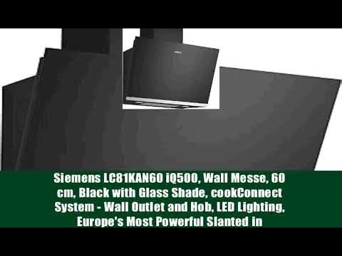 Siemens LC81KAN60 iQ500, Wall Messe, 60 cm, Black with Glass Shade, cookConnect System - Wall