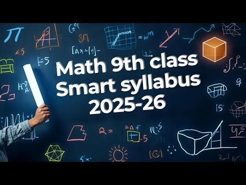 smart syllabus of maths 9th class for session 2025-26 9th class mathematics