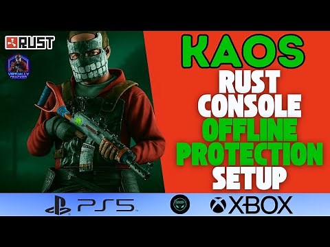 How to Set Up Offline Protection Rust Console Zorp with Kaos Bot New Gen Ps5 Xbox