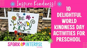10 Delightful World Kindness Day Activities for Preschool Classrooms - Spark Interest with Sara