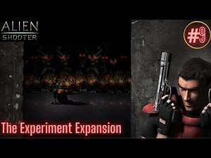 Alien shooter 1 | Walkthrough | Mission 4 | Hard difficulty | No death | The Experiment DLC