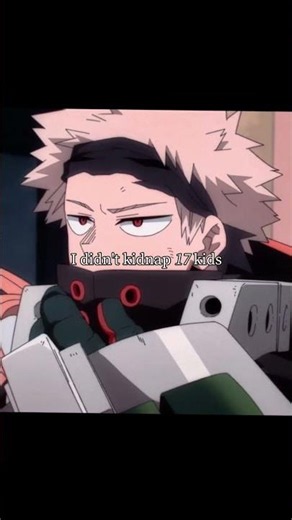 I Didn't Kidnap 17 Kids || MHA #myheroacademia #mha