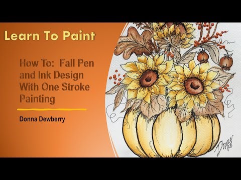 Learn to Paint One Stroke - Relax and Paint with Donna: Fall Pen & Ink Design | Donna Dewberry 2023