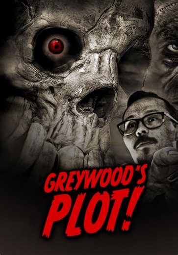 Greywood's Plot! (2019)