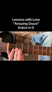 Lessons with Luke Gospel Edition here’s “Amazing Grace” for Dobro in the key of G #dobro #gospel #gospelmusic #bluegrass #aaronfarris | Aaron Farris