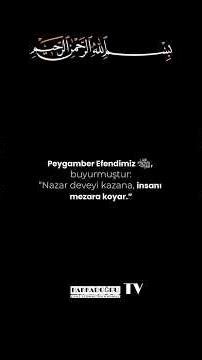 Şu Üç kişiye nazar çok çabuk değer.￼