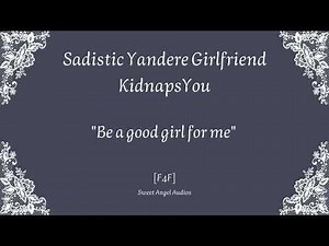 [F4F] Sadistic Yandere Girlfriend Kidnaps You [Lesbian Audio Roleplay]