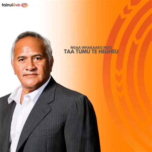 Chair of Te Arataura, Tukuroirangi Morgan, extendes condolences on the passing of Tuuwharetoa Ariki Taa Tumu Te Heuheu | Tainui Live