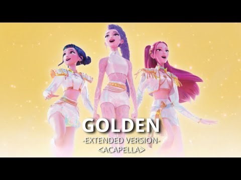 Golden Extended Version ᐸAcapellaᐳ - (From The Movie "KPop Demon Hunters")