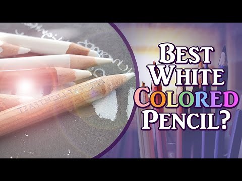 What is the best white colored pencil?