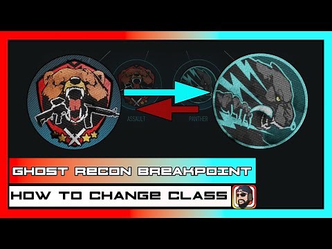 How To Change Class In Ghost Recon Breakpoint