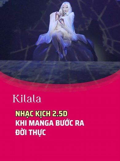 Nhạc kịch 2.5D: Khi Manga bước ra đời thực #kilalavn #nhatban #kilala #manga #vanhoa #nhackich