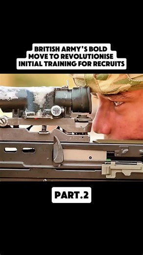 British Army's bold move to revolutionise initial training for recruits.(part.2)#britisharmy #britishmilitary #military #fyp #soldier