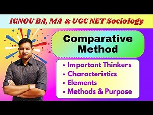 Comparative Method | Characteristics, Elements, Methods and Purpose | IGNOU MSO 002