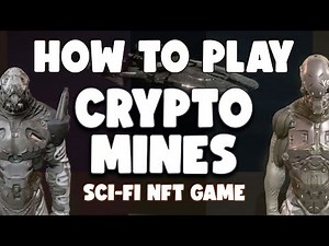 CRYPTO MINES NFT SCI-FI GAME WALK THROUGH - HOW TO PLAY CRYPTO MINES - HONEST REVIEW COST ANALYSIS