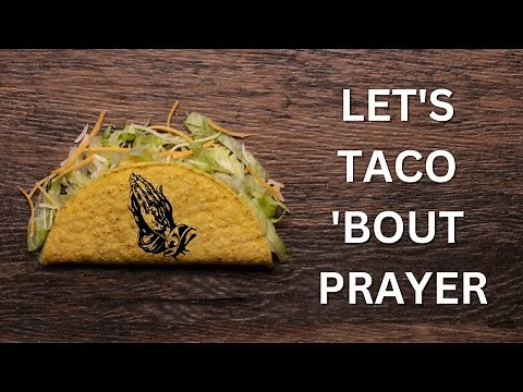 Teaching Teens To Pray The TACOS Way