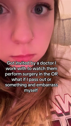 Experiencing Surgery for the First Time: Excitement and Fear