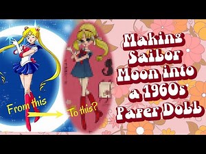 Let's Make: 1960s Sailor Moon Paper Doll!