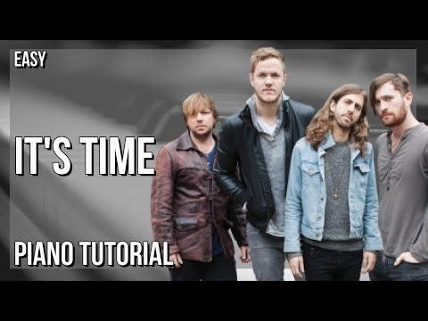 How to play It's Time by Imagine Dragons on Piano (Tutorial)
