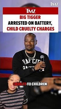 Big Tigger was arrested on battery and child cruelty charges, according to reports..