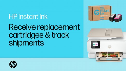 Receive HP Instant Ink replacement cartridges & track shipments