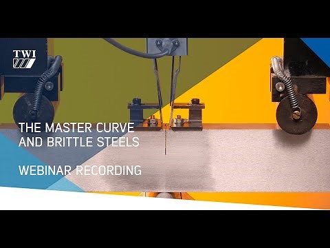 Webinar: The Master Curve and Brittle Steels