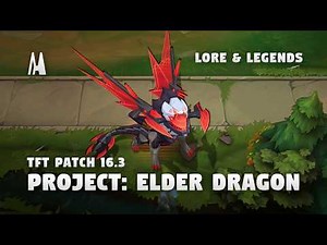 PROJECT: ELDER DRAGON | TFT PATCH 16.2