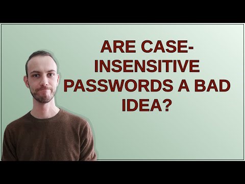 Security: Are case-insensitive passwords a bad idea?