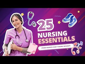 25 Nursing Essentials - Must-Have Nursing Gear for Work