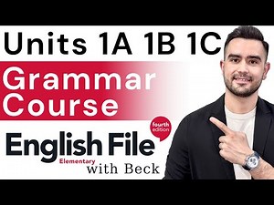 English Grammar: English File Elementary Unit 1A, 1B, 1C | All Grammar Lessons