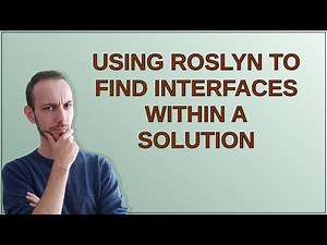 Codereview: Using Roslyn to find interfaces within a solution