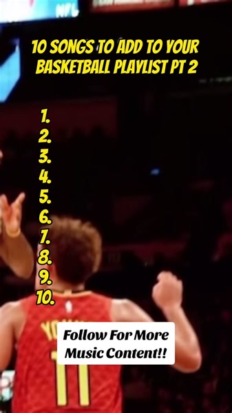 Top 10 Additional Songs for Your Basketball Playlist