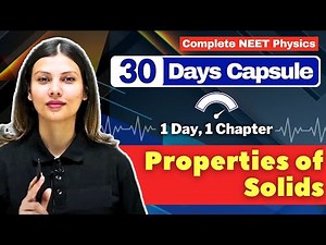 Properties of Solids ONE SHOT for NEET by ‪@TamannaChaudhary‬ Score #150withTC 🔥