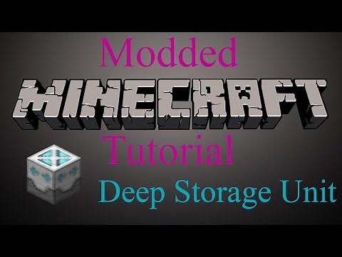 Modded Minecraft Tutorial - Deep Storage Unit