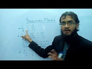 Matrices, Involutory Matrix